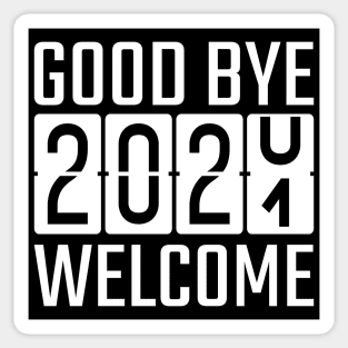 Goodbye 2020 Welcome 2021 Sticker